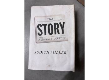 Signed First Edition The Story  A Reporter's Journey By Judith Miller