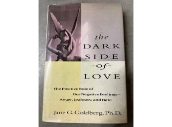 Signed First Edition The Dark Side Of Love By Jane G Goldberg PhD