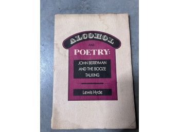 Alcohol And Poetry John Berryman And The Booze Talking By Lewis Hyde OOP!