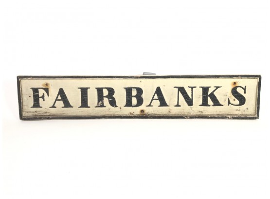 ANTIQUE 'FAIRBANKS' SIGN