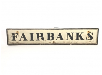 ANTIQUE 'FAIRBANKS' SIGN