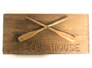 WOODEN SIGN 'THE OAR HOUSE'