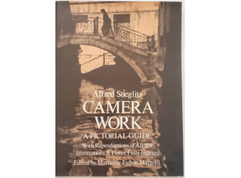 CAMERA WORK: A PICTORIAL GUIDE ALFRED STIEGLITZ