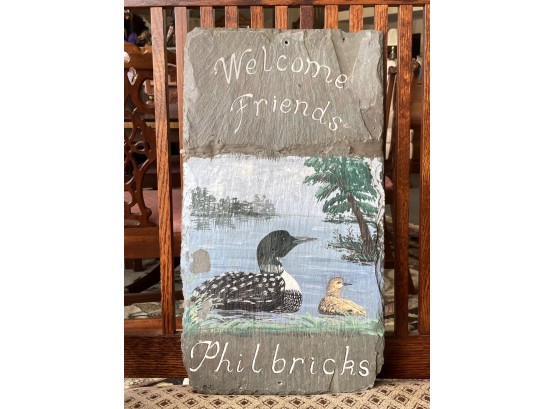'WELCOME FRIENDS' LOON PAINT DECORATED SLATE