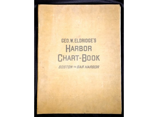 GEO W ELDRIDGE'S HARBOR CHART BOOK