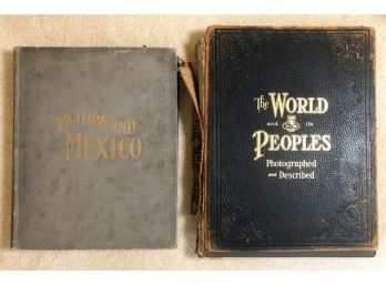 'PICTURESQUE MEXICO' & 'THE WORLD AND ITS PEOPLES'