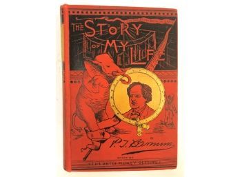 'THE STORY OF MY LIFE' BY PT BARNUM
