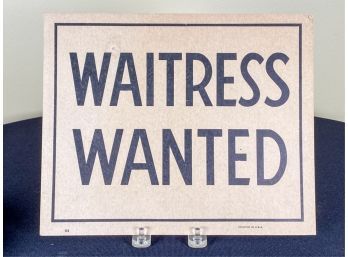 VINTAGE 'WAITRESS WANTED' SIGN ON CARDBOARD