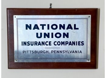 NATIONAL UNION INSURANCE ETCHED ALUMINUM SIGN