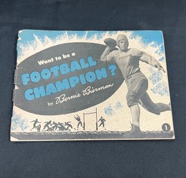94. 1945 Want To Be A Football Champion Book