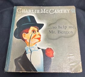 143. Charlie McCarthy So Help Me, Mr. Bergen Book
