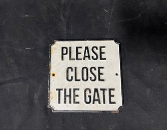 58. Please Close The Gate Sign