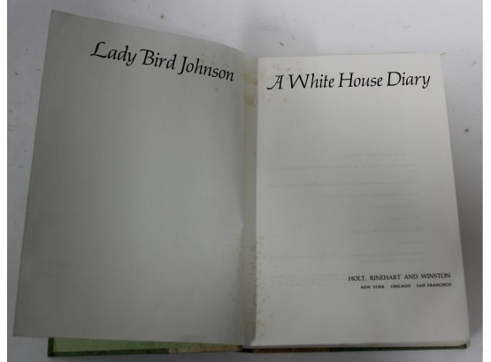 10. Lady Bird Johnson. A White House Diary. 1st Ed .Sgd.