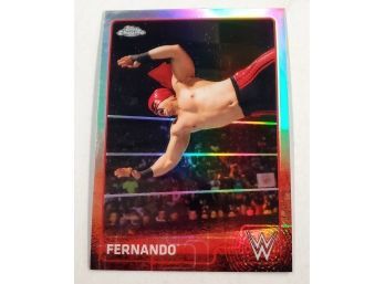 Topps Chrome WWE Wrestling Trading Card Fernando Superstar #30 Lot #70
