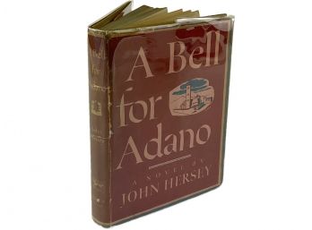A Signed First Edition, A Bell For Adano, By John Hersey
