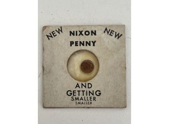 Nixon Penny Novelty Coin And Getting Smaller Smaller Smaller  Inflation (M-7)