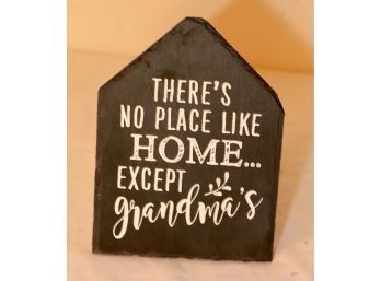 There's No Place Like Home... Except Grandma's Sign  (P-40)