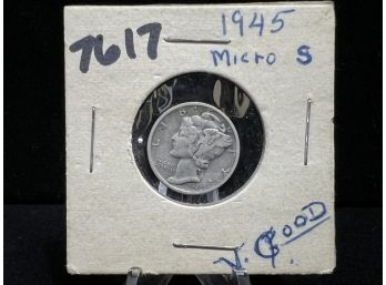 1945 S Mercury Silver Dime - Micro S Variety