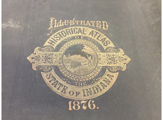 1876 Illustrated Historical Atlas  State Of Indiana, Harper's Pictorial History- The Great Rebellion