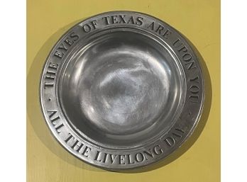 'Eyes Of Texas' - Pewter Collectable Plate