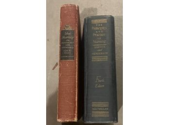 Lot Of 2 Vintage Books - 1939 - Principles Of Nursing / Ideal Marriage