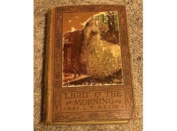 Light O' The Morning By Mrs. L.T Meade  (1900's)