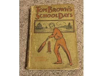 Vintage Tom Browns School Days By Thomas Hughes (Unknown Year)