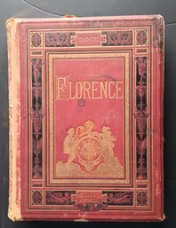 Florence - It's History 1882, Charles Yriarte 1st Ed, 350 Pgs W/ 500 Engravings, Loose Covers 12x 16'