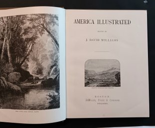 Antique 1883  'America Illustrated', Numerous Scenic/ Historic Engravings J. David Williams, 121 Pages