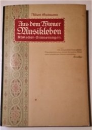 Antique Book 1908 'Aus Dem Wiener Musikleben. Knstler-Erinnerungen 1873 - 1908'. Gutmann, Albert