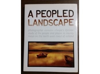 'A PEOPLED LANDSCAPE' Signed 2012 'O'Boyle' & 11 Additional Books (England & Irish History)