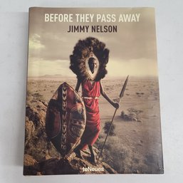 Before They Pass Away By Jimmy Nelson TeNeus Coffee Table Book