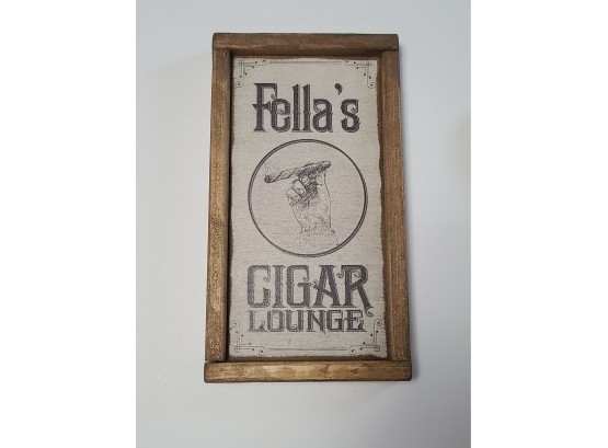 Fella's Cigar Lounge Wooden Handmade Sign