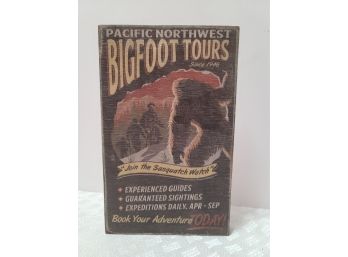 Handmade Wooden Bigfoot Tours Sign 9.5x6'