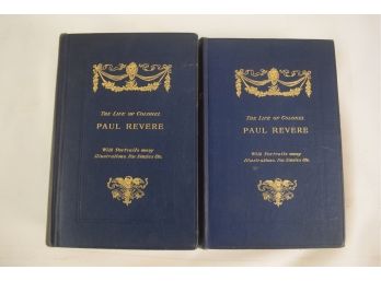 2 Volumes The Life Of Colonel Paul Revere By Elbridge Henry Goss