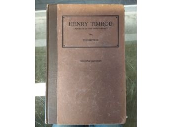 Henry Timrod  Laureate Of The Confederacy By Henry T. Thompson