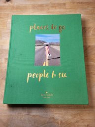 Kate Spade New York: Places To Go, People To See Hardcover  Illustrated