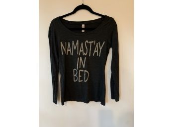 Namastay In Bed T-shirt -- Size Medium