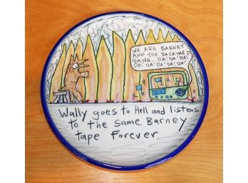 Tom Edwards / Wally Ware Pottery 8' Plate - Wally In Hell With Barney