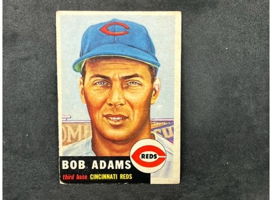 1953 TOPPS BOB ADAMS!