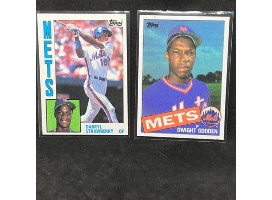 (2) 1984 TOPPS DARRYL STRAWBERRY RC & 1985 TOPPS DWIGHT GOODEN RC
