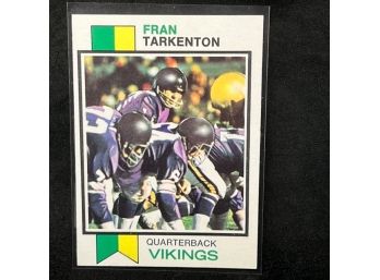 1973 TOPPS FRANK TARKENTON -- HALL OF FAMER