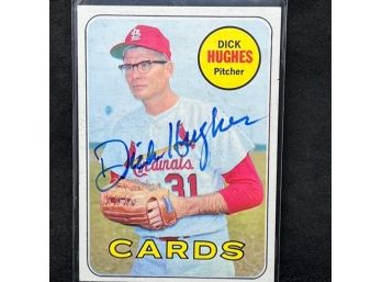 1969 TOPPS DICK HUGES AUTO