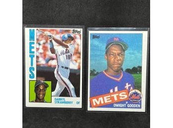 1984 TOPPS DARRYL STRAWBERRY RC & 1985 TOPPS DWIGHT GOODEN RC