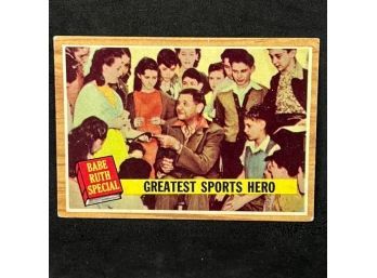 1962 TOPPS BABE RUTH SPECIAL - GREATEST SPORTS HERO