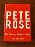 My Prison Without Bars By Pete Rose SIGNED & Inscribed First Edition