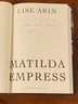 Matilda Empress By Lise Arin SIGNED First Edition