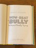 How To Beat The Bully Without Really Trying By Scott Starkey SIGNED First Edition