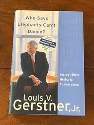 Who Says Elephants Can't Dance? By Louis V. Gerstner, Jr. SIGNED First Edition