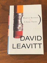 Martin Bauman Or, A Sure Thing By David Leavitt SIGNED First Edition